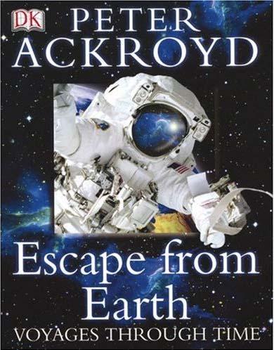 Title details for Peter Ackroyd Histories: Escape from Earth  by Peter Ackroyd - Available